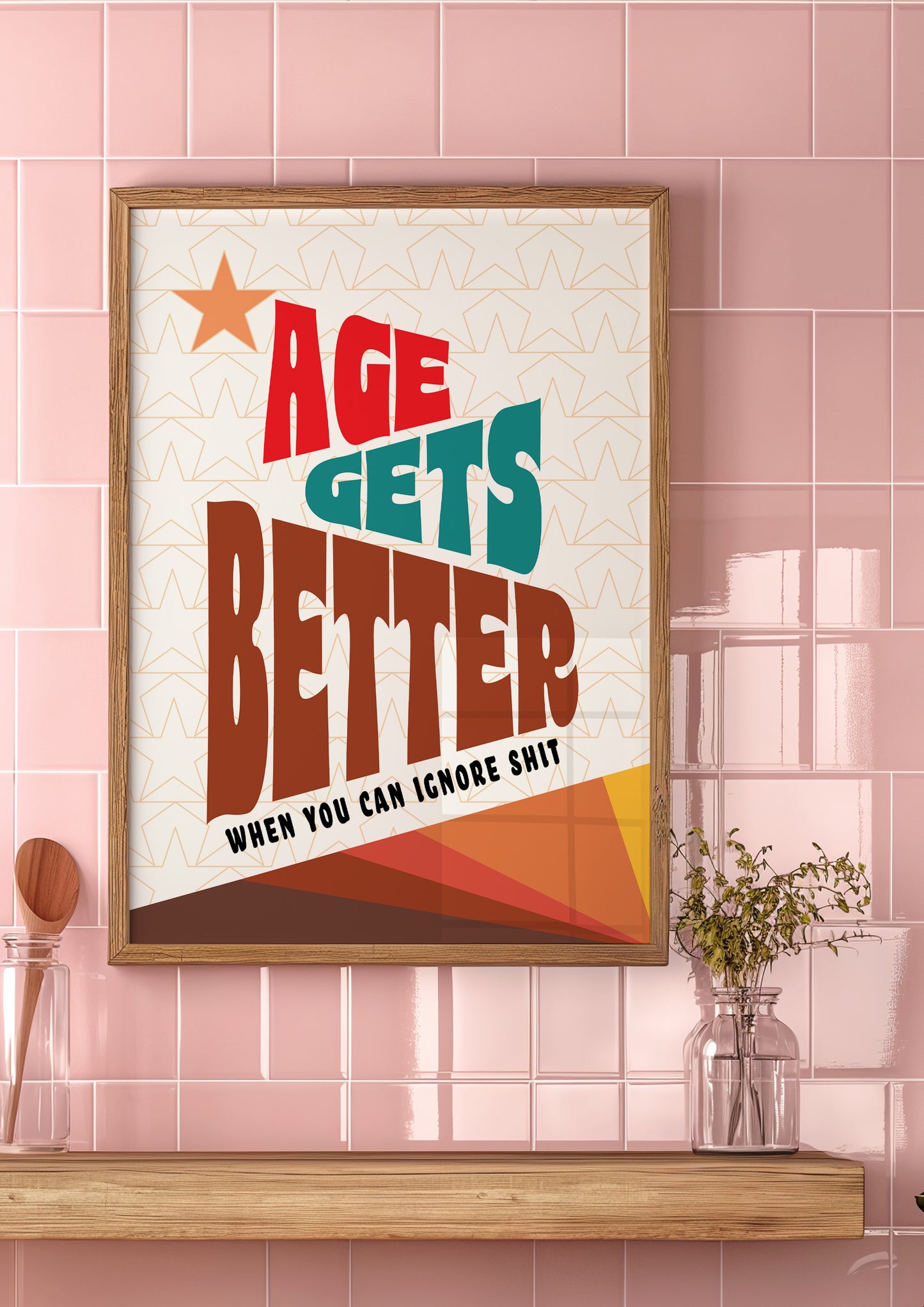 Posters - Age Gets Better