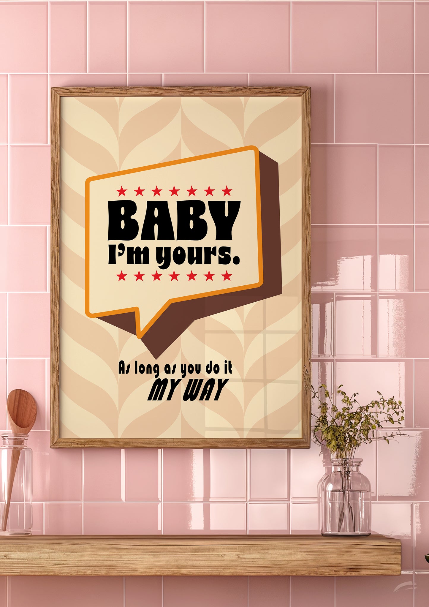 Posters - Baby I'm Yours