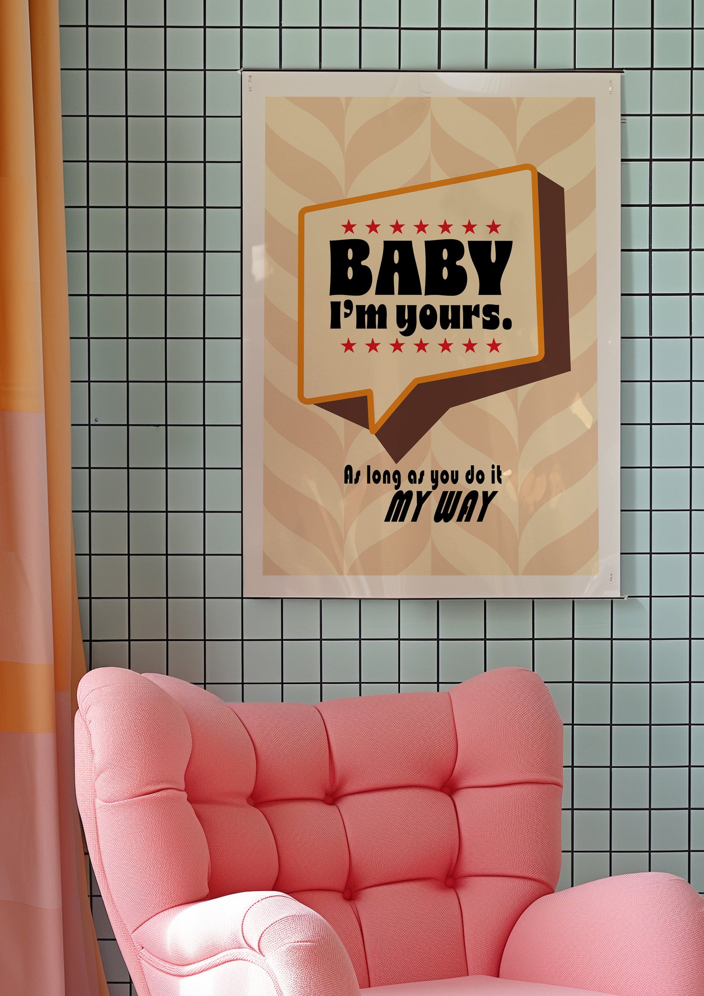 Posters - Baby I'm Yours