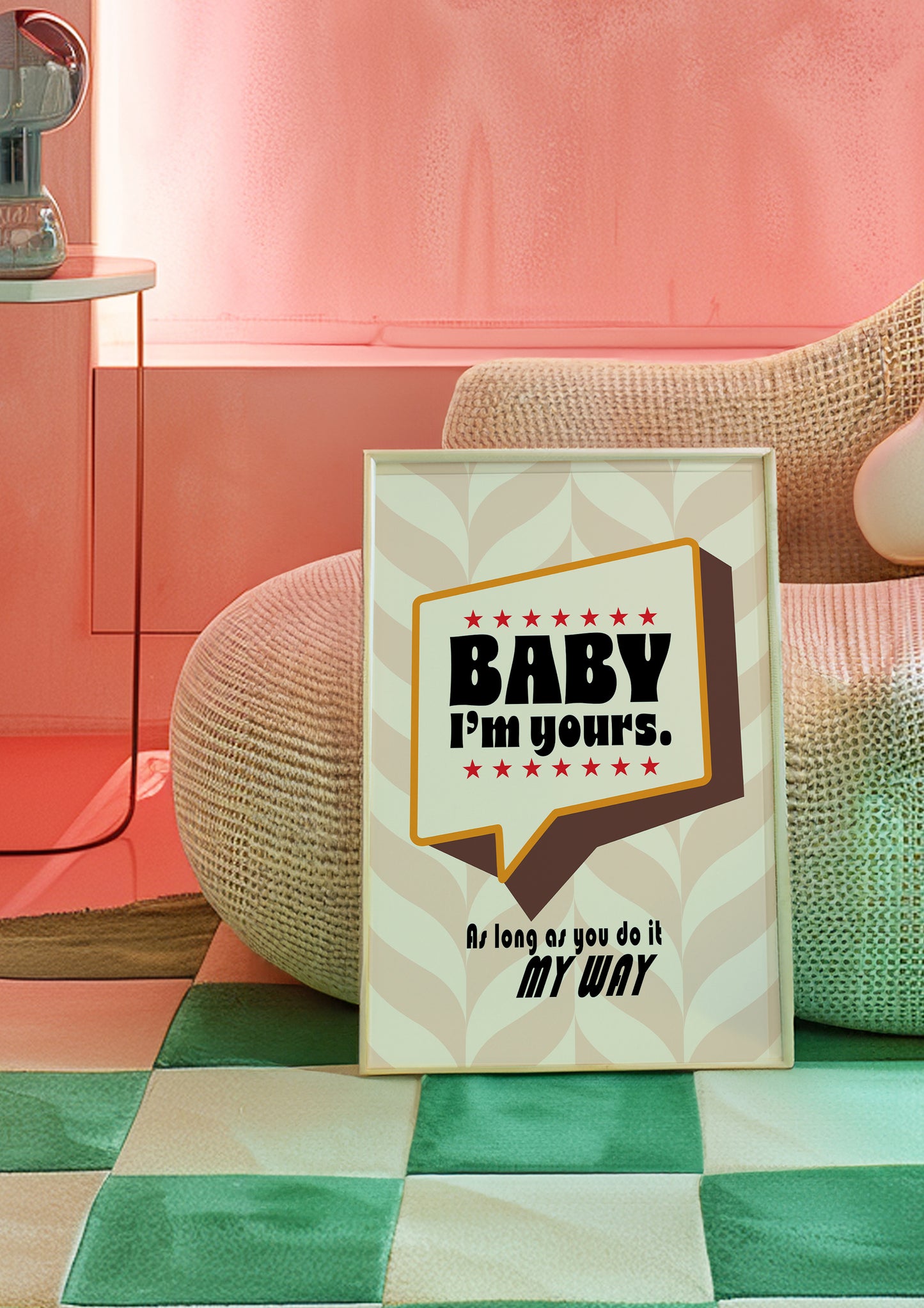 Posters - Baby I'm Yours