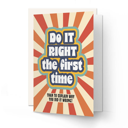 Quotes Words _ Do It Right The First Time