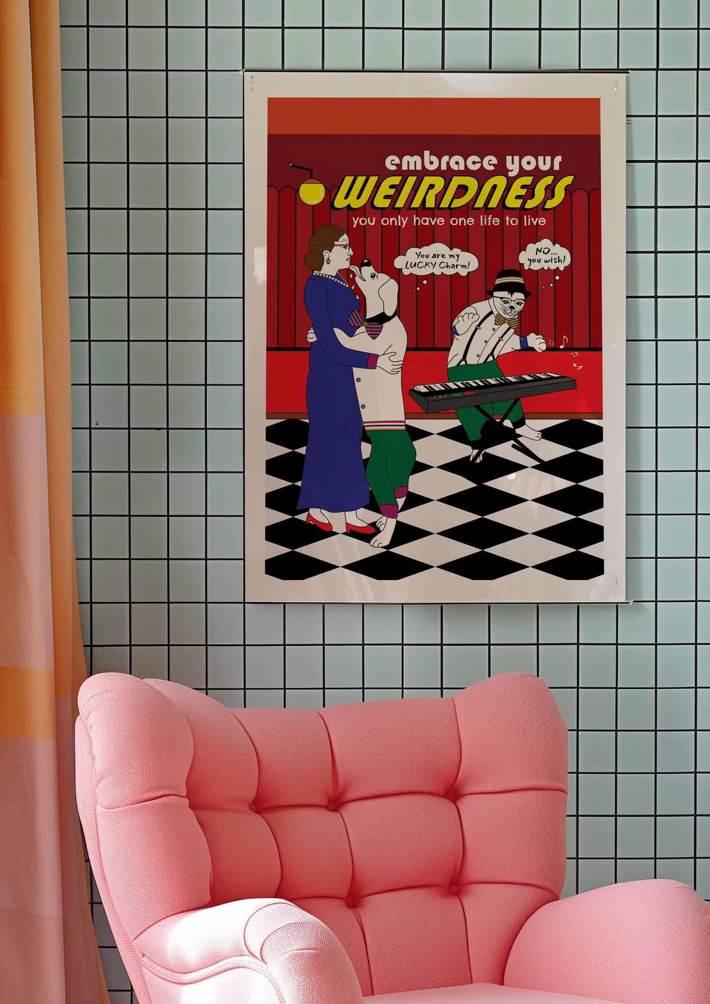 Posters - Embrace Your Weirdness