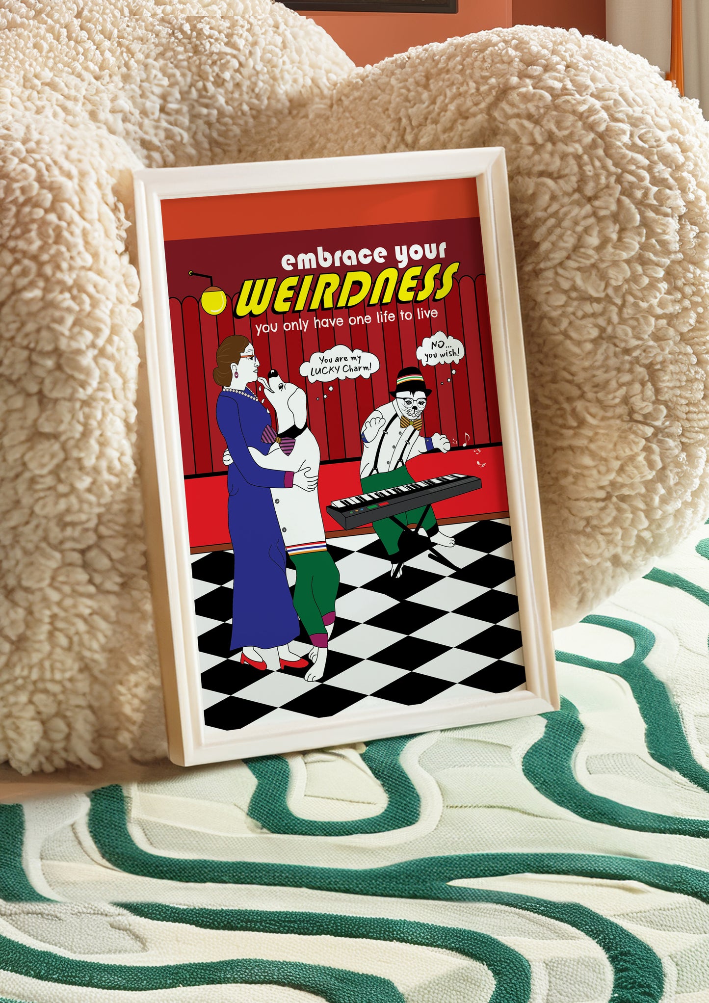 Posters - Embrace Your Weirdness