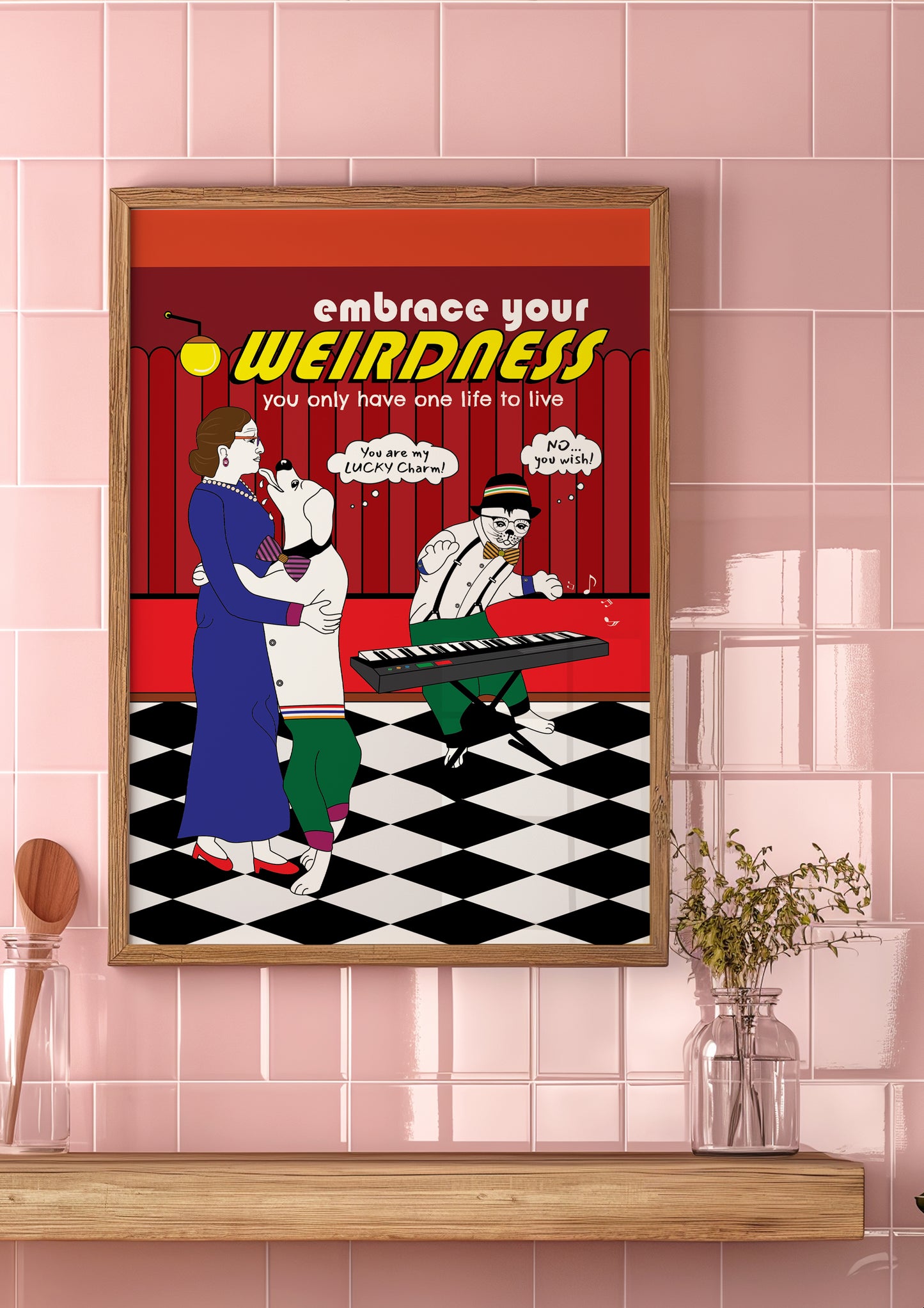 Posters - Embrace Your Weirdness