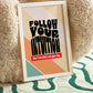 Posters - Follow Your Intuition