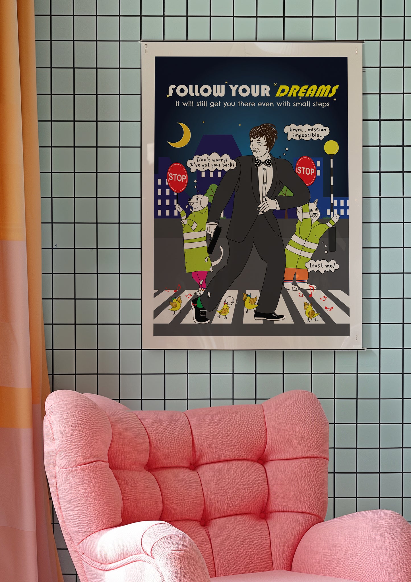 Posters - Follow Your Dreams