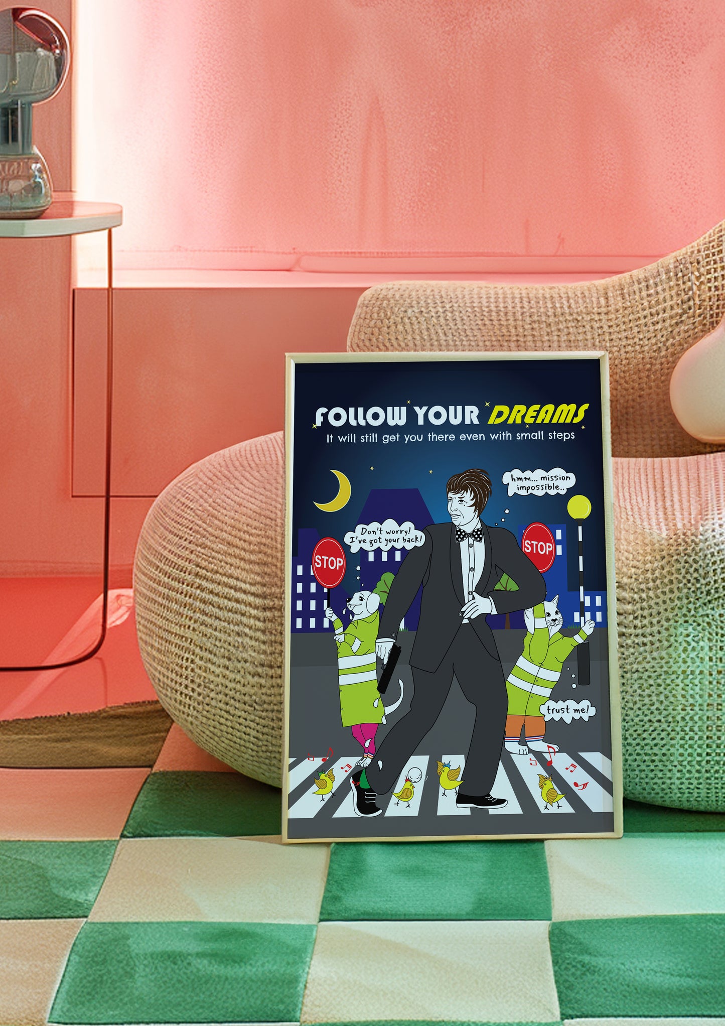 Posters - Follow Your Dreams