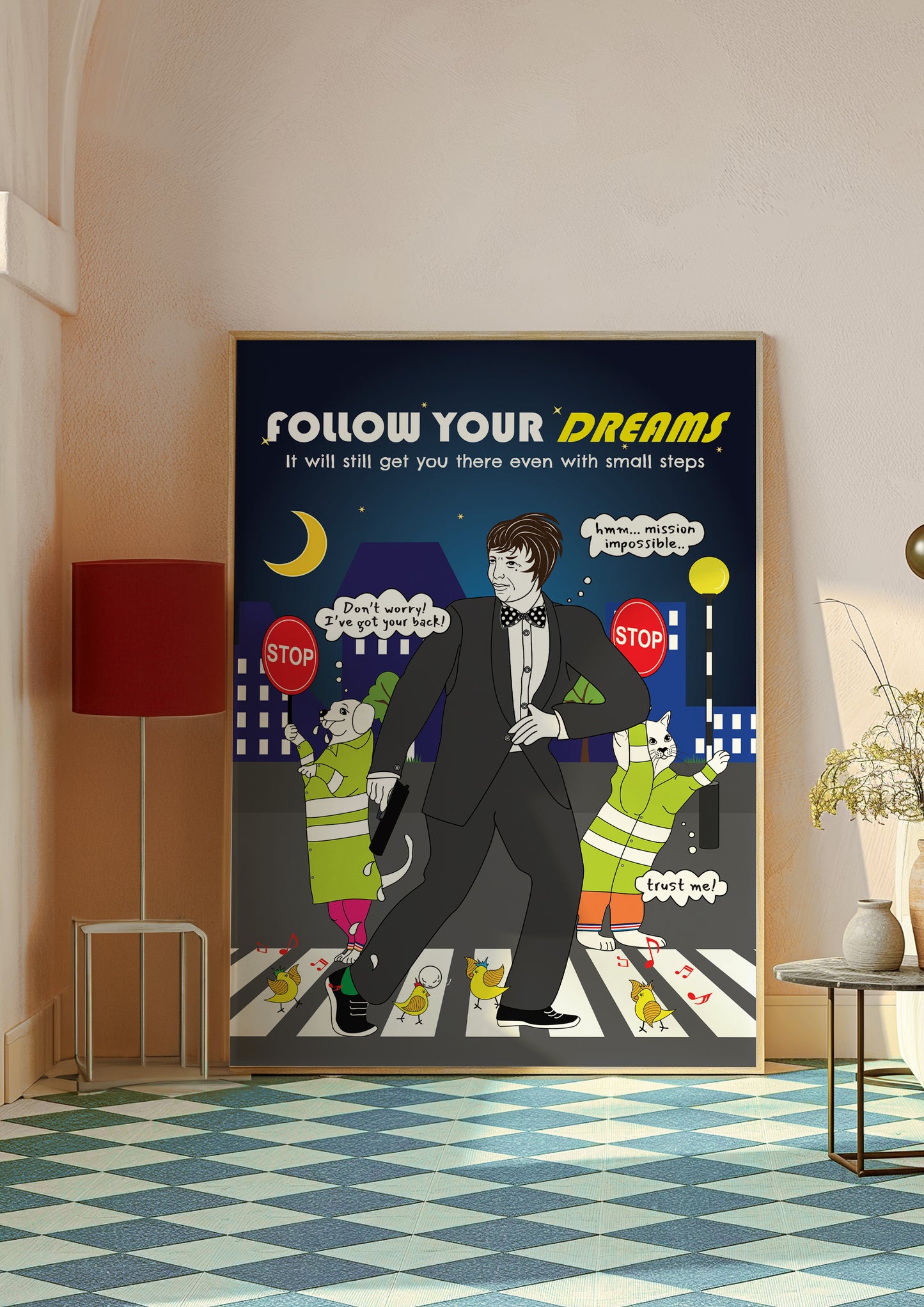 Posters - Follow Your Dreams