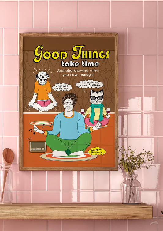 Posters - Good Things Take Time