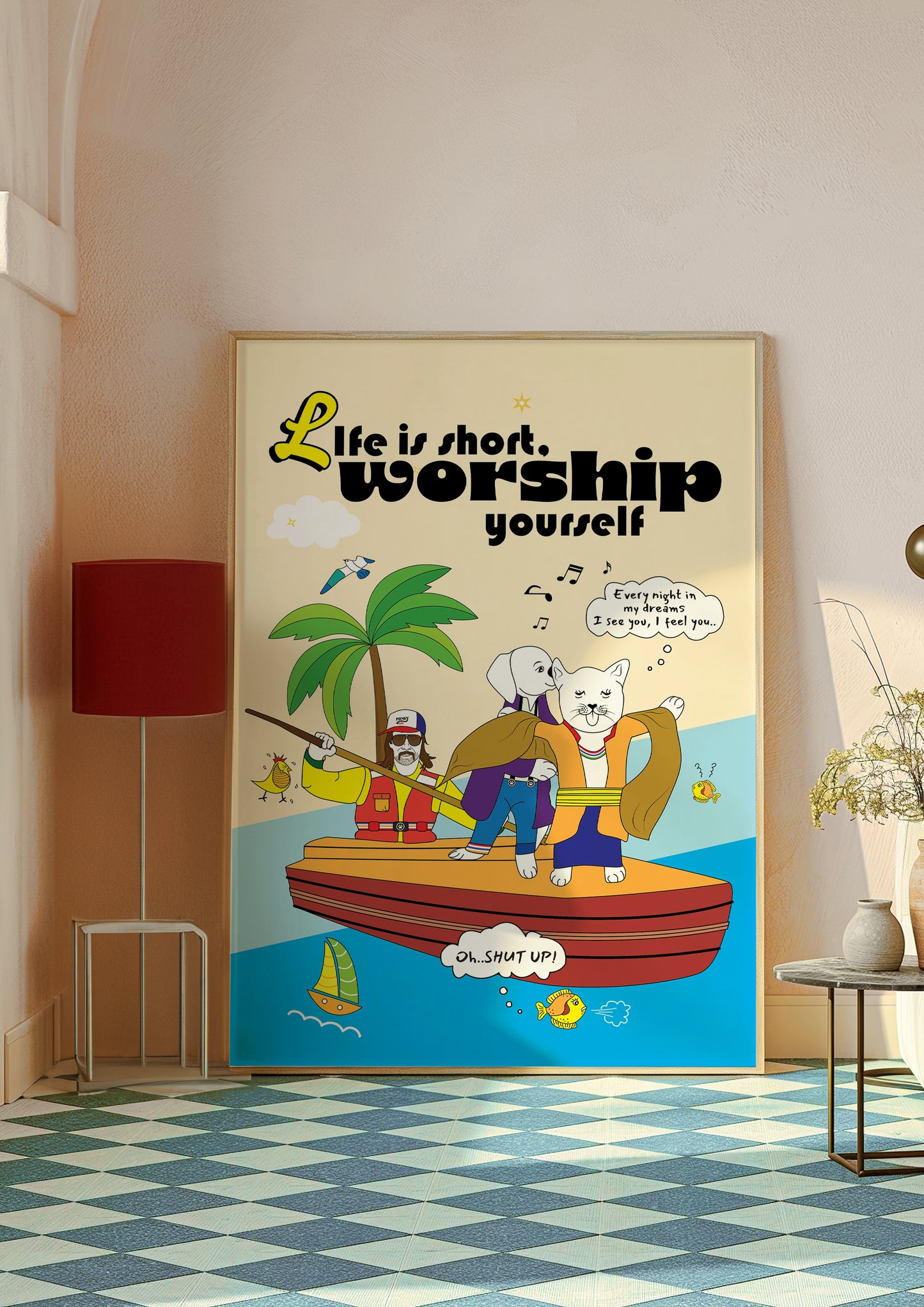 Posters - Life Is Short, Worship Yourself