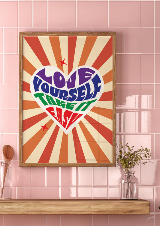 Posters  - Love Yourself Take It Easy