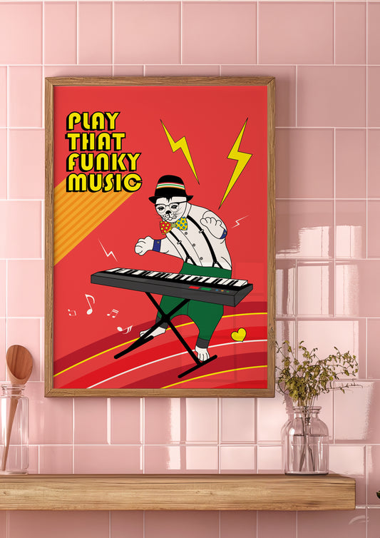 Posters - Play That Funky Music