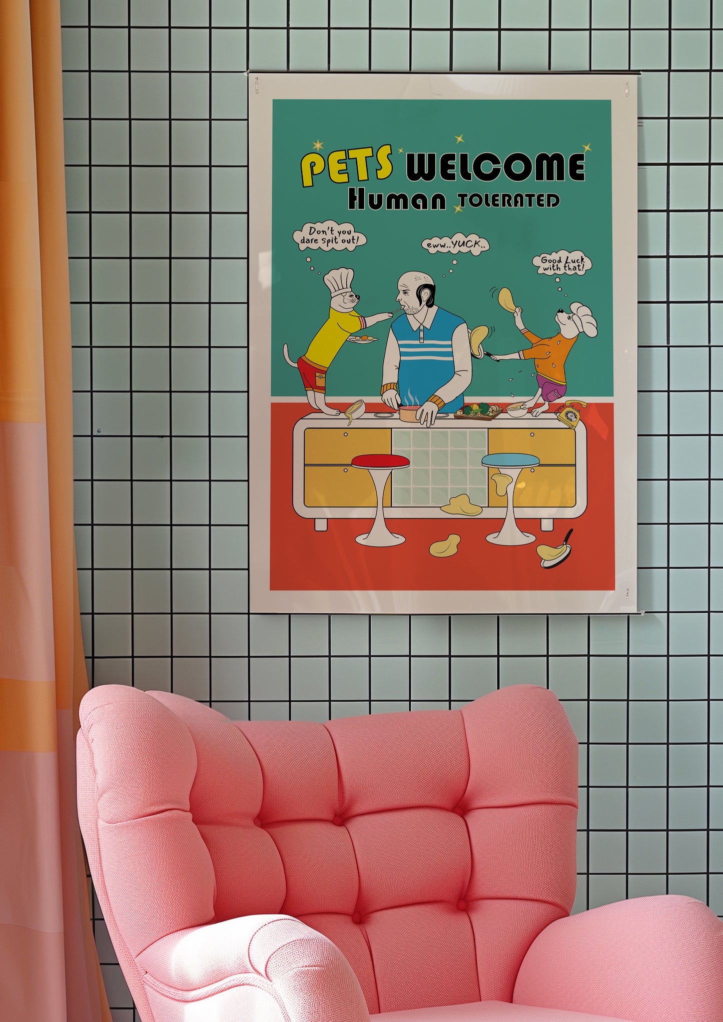 Posters - Pets Welcome Human Tolerated