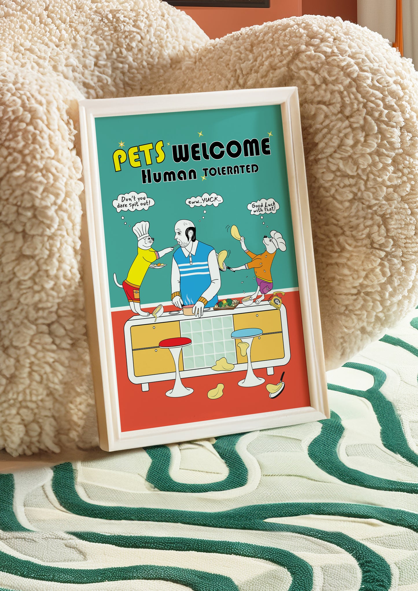 Posters - Pets Welcome Human Tolerated