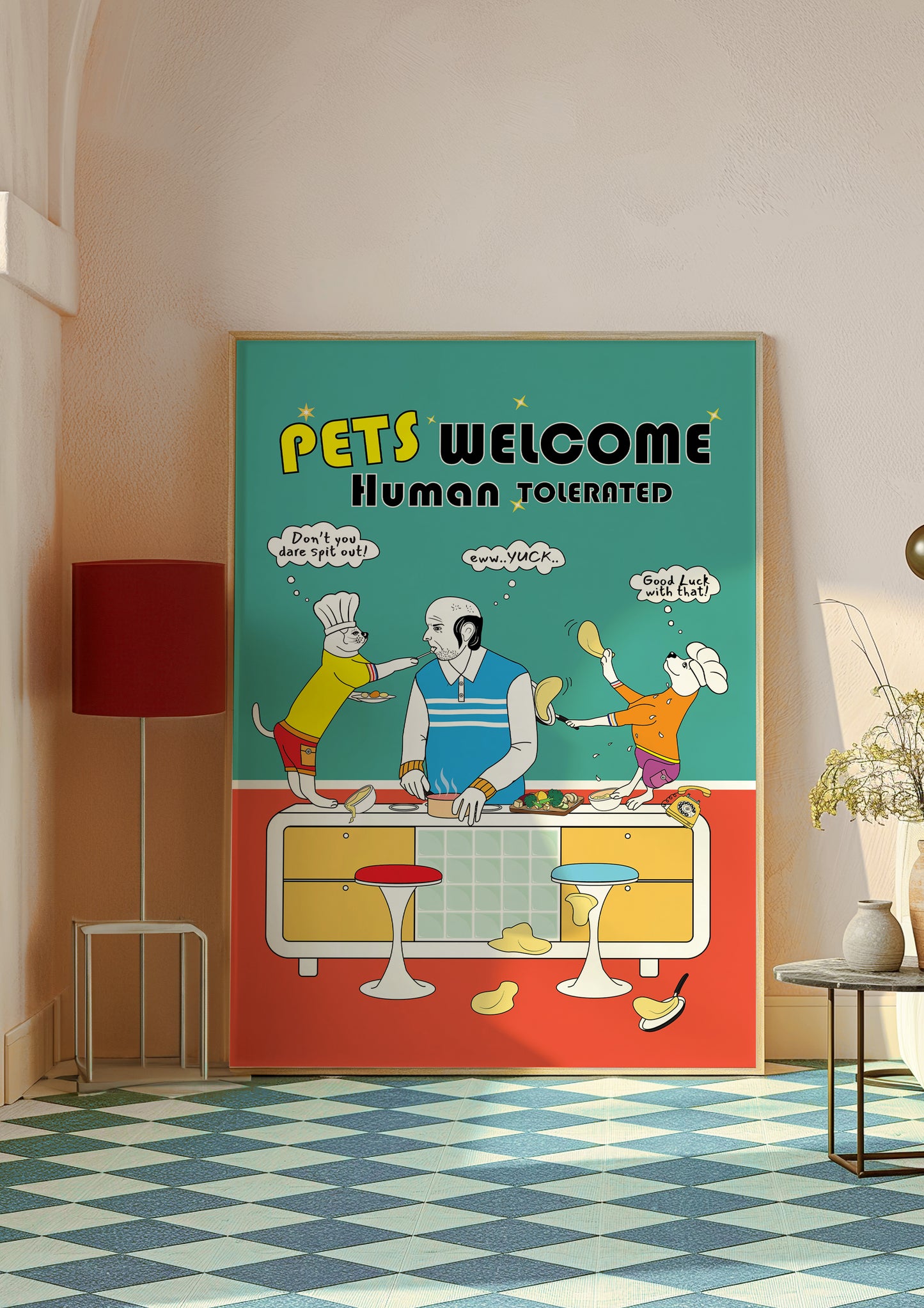 Posters - Pets Welcome Human Tolerated