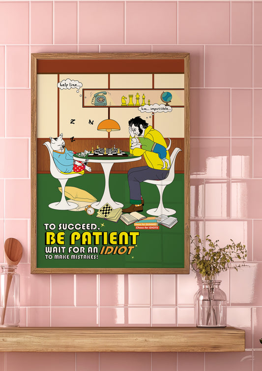 Posters - To Succeed Be Patient