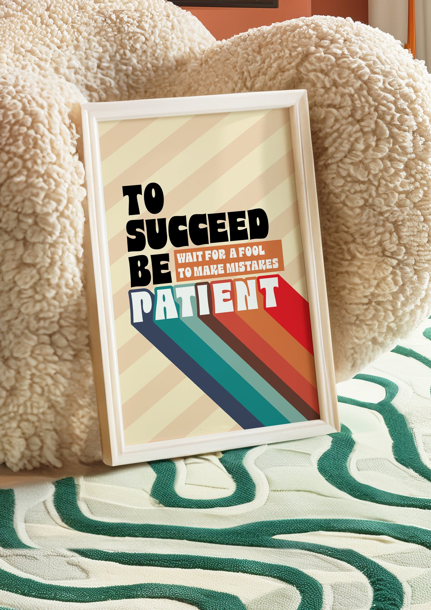 Posters - To Succeed Be Patient