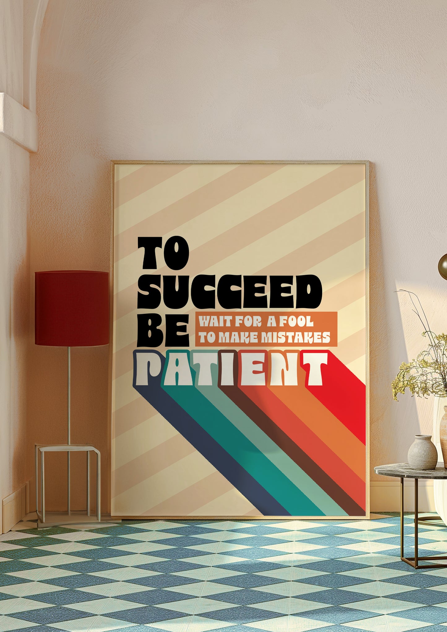 Posters - To Succeed Be Patient