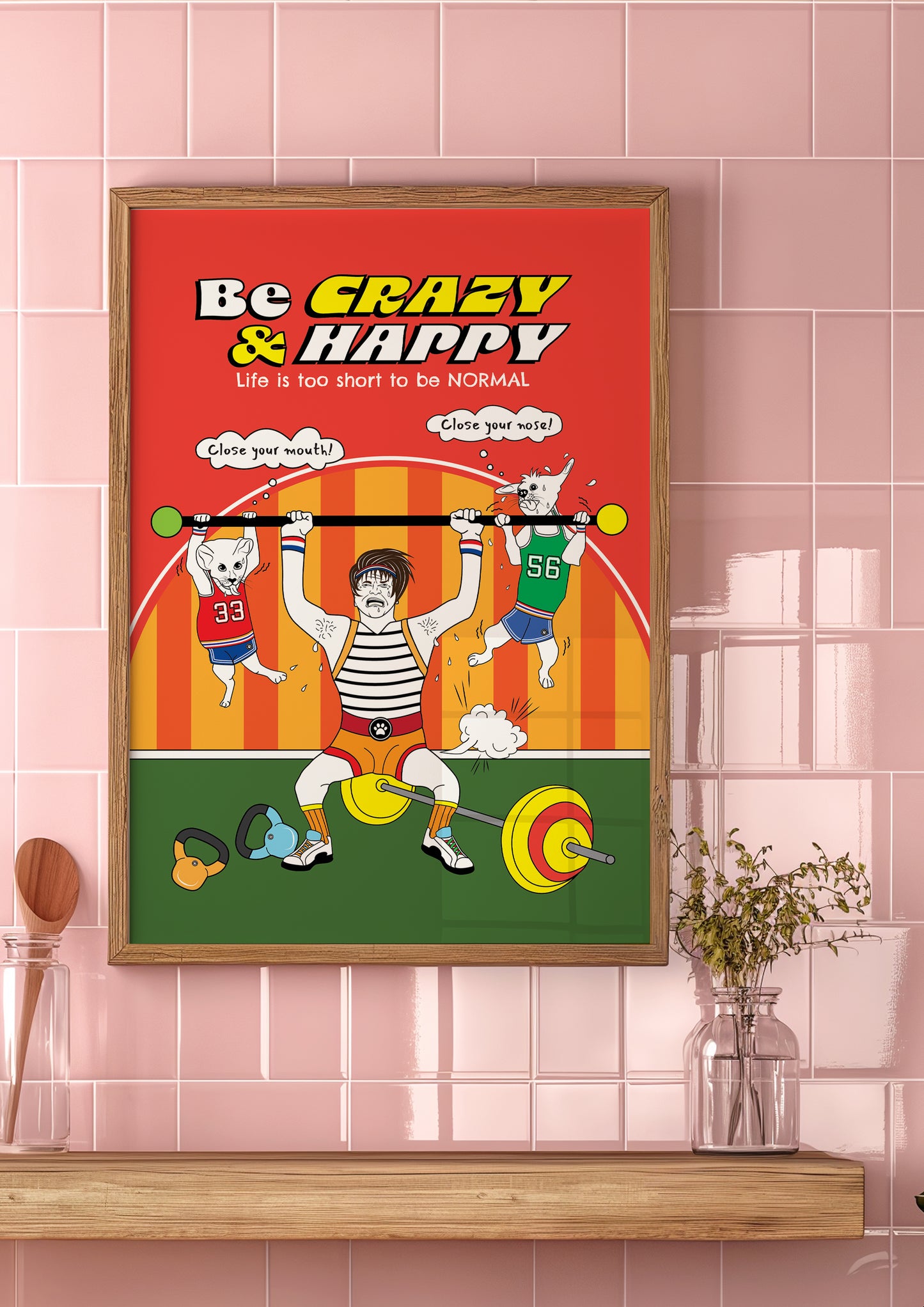 Posters - Be Crazy & Happy